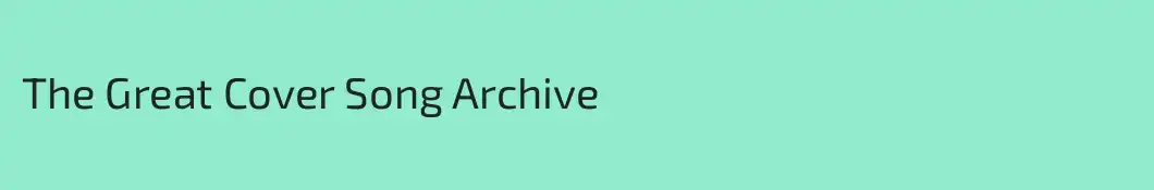The Great Cover Song Archive